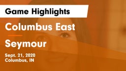 Columbus East  vs Seymour Game Highlights - Sept. 21, 2020
