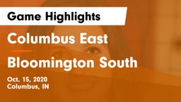 Columbus East  vs Bloomington South  Game Highlights - Oct. 15, 2020