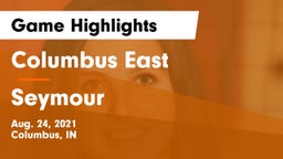 Columbus East  vs Seymour  Game Highlights - Aug. 24, 2021