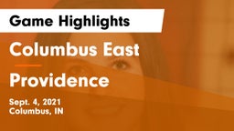 Columbus East  vs Providence  Game Highlights - Sept. 4, 2021