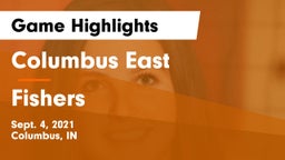 Columbus East  vs Fishers Game Highlights - Sept. 4, 2021