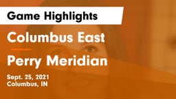 Columbus East  vs Perry Meridian Game Highlights - Sept. 25, 2021