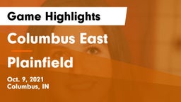 Columbus East  vs Plainfield  Game Highlights - Oct. 9, 2021