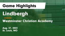 Lindbergh  vs Westminster Christian Academy Game Highlights - Aug. 27, 2022