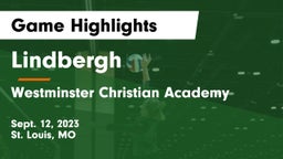 Lindbergh  vs Westminster Christian Academy Game Highlights - Sept. 12, 2023