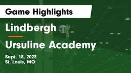 Lindbergh  vs Ursuline Academy Game Highlights - Sept. 18, 2023