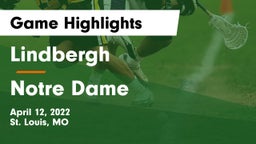 Lindbergh  vs Notre Dame Game Highlights - April 12, 2022