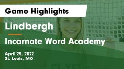 Lindbergh  vs Incarnate Word Academy Game Highlights - April 25, 2022