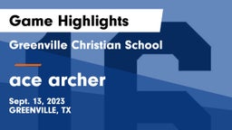 Greenville Christian School vs ace archer Game Highlights - Sept. 13, 2023