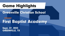 Greenville Christian School vs First Baptist Academy Game Highlights - Sept. 27, 2023