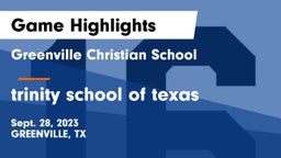 Greenville Christian School vs trinity school of texas Game Highlights - Sept. 28, 2023