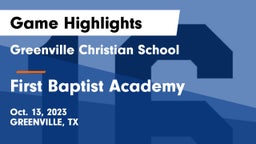 Greenville Christian School vs First Baptist Academy Game Highlights - Oct. 13, 2023
