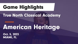 True North Classical Academy vs American Heritage  Game Highlights - Oct. 5, 2023