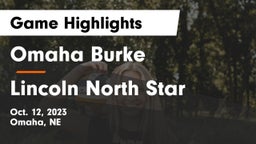 Omaha Burke  vs Lincoln North Star  Game Highlights - Oct. 12, 2023