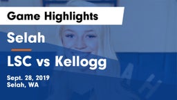 Selah  vs LSC vs Kellogg Game Highlights - Sept. 28, 2019