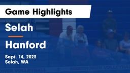 Selah  vs Hanford  Game Highlights - Sept. 14, 2023
