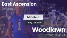 Matchup: East Ascension High vs. Woodlawn  2018