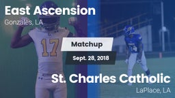 Matchup: East Ascension High vs. St. Charles Catholic  2018