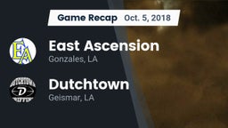 Recap: East Ascension  vs. Dutchtown  2018