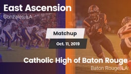 Matchup: East Ascension High vs. Catholic High of Baton Rouge 2019