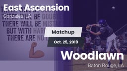 Matchup: East Ascension High vs. Woodlawn  2019