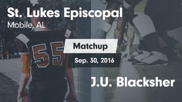 Matchup: St. Lukes Episcopal vs. J.U. Blacksher 2016