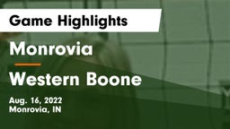 Monrovia  vs Western Boone  Game Highlights - Aug. 16, 2022