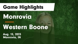 Monrovia  vs Western Boone  Game Highlights - Aug. 15, 2023