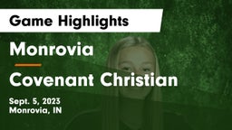 Monrovia  vs Covenant Christian  Game Highlights - Sept. 5, 2023