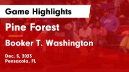 Pine Forest  vs Booker T. Washington  Game Highlights - Dec. 5, 2023