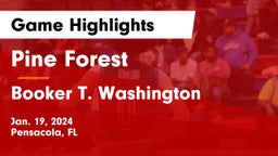 Pine Forest  vs Booker T. Washington  Game Highlights - Jan. 19, 2024