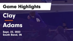 Clay  vs Adams  Game Highlights - Sept. 22, 2022