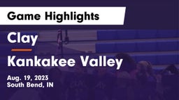 Clay  vs Kankakee Valley  Game Highlights - Aug. 19, 2023