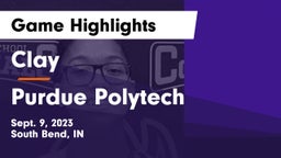 Clay  vs Purdue Polytech Game Highlights - Sept. 9, 2023