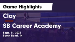 Clay  vs SB Career Academy Game Highlights - Sept. 11, 2023