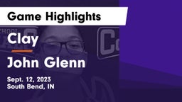 Clay  vs John Glenn  Game Highlights - Sept. 12, 2023