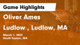 Oliver Ames  vs Ludlow , Ludlow, MA Game Highlights - March 1, 2022
