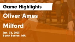 Oliver Ames  vs Milford  Game Highlights - Jan. 31, 2023