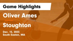 Oliver Ames  vs Stoughton  Game Highlights - Dec. 15, 2023