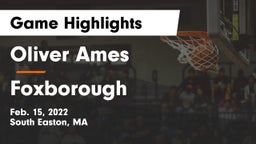 Oliver Ames  vs Foxborough  Game Highlights - Feb. 15, 2022