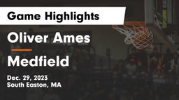 Oliver Ames  vs Medfield  Game Highlights - Dec. 29, 2023