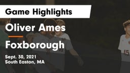 Oliver Ames  vs Foxborough  Game Highlights - Sept. 30, 2021