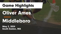 Oliver Ames  vs Middleboro  Game Highlights - May 2, 2024
