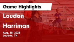 Loudon  vs Harriman  Game Highlights - Aug. 30, 2022