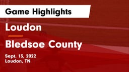Loudon  vs Bledsoe County  Game Highlights - Sept. 13, 2022