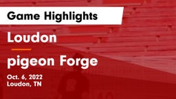 Loudon  vs pigeon Forge Game Highlights - Oct. 6, 2022