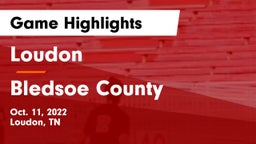 Loudon  vs Bledsoe County  Game Highlights - Oct. 11, 2022