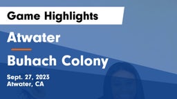 Atwater  vs Buhach Colony  Game Highlights - Sept. 27, 2023