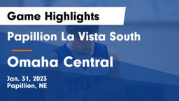 Papillion La Vista South  vs Omaha Central  Game Highlights - Jan. 31, 2023