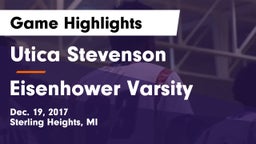 Utica Stevenson  vs Eisenhower Varsity Game Highlights - Dec. 19, 2017